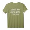 Surely Not Everybody Was Kung Fu Fighting - Witziges Sarkastisches Karate T-Shirt für Männer, Frauen & Kinder, Perfektes Geschenk für Geburtstage & Weihnachten