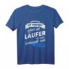 Läufer T-Shirt mit Spruch – Lustiges Geschenk für Marathon, Joggen & Laufen Fans, Ideal für Weihnachten & Geburtstag