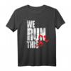 We Run This Marathon Lauf T-Shirt - Motivationsshirt für Läufer, Jogger & Marathonfans für maximale Laufmotivation