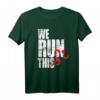 We Run This Marathon Lauf T-Shirt - Motivationsshirt für Läufer, Jogger & Marathonfans für maximale Laufmotivation