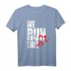We Run This Marathon Lauf T-Shirt - Motivationsshirt für Läufer, Jogger & Marathonfans für maximale Laufmotivation