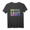 Für Läufer: Heul nicht - Lauf! Motivations T-Shirt – Perfektes Geschenk für Marathonläufer, Jogger und Sportler zu Geburtstag & Weihnachten