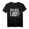 Für Läufer: Heul nicht - Lauf! Motivations T-Shirt - Perfektes Geschenk für Marathonläufer, Jogger & Sportfans zu Geburtstag & Weihnachten