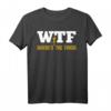 WTF Where's the Finish Witziges Marathon Läufer Spruch T-Shirt - Perfektes Geschenk für Läufer, Triathleten und Fitnessbegeisterte