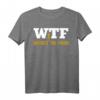 WTF Where's the Finish Witziges Marathon Läufer Spruch T-Shirt - Perfektes Geschenk für Läufer, Triathleten und Fitnessbegeisterte