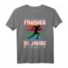 Birthday Marathon Finisher Läufer Sportler 30 Geburtstag T-Shirt - Lustiges Geschenk für Läufer, Marathon- und Triathlon-Fans zum 30. Geburtstag