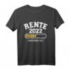 Rente 2022 Countdown läuft T-Shirt – Humorvolles Geschenk für Rentnerinnen und Rentner zum Ruhestand