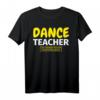 Lustiges Tanzlehrer Geschenk T-Shirt - Humorvolles Geschenk für Tanzlehrerinnen und Tanzlehrer zu Weihnachten & Geburtstag