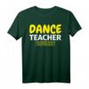 Lustiges Tanzlehrer Geschenk T-Shirt - Humorvolles Geschenk für Tanzlehrerinnen und Tanzlehrer zu Weihnachten & Geburtstag
