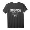 Zipfiklatscha wohin ma schaugt! Bayerisches T-Shirt mit Dialekt – Lustiges Fun Shirt für Bayern & Tirol, Volksfest, Party & Geschenk
