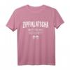 Zipfiklatscha wohin ma schaugt! Bayerisches T-Shirt mit Dialekt – Lustiges Fun Shirt für Bayern & Tirol, Volksfest, Party & Geschenk