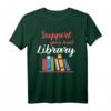 Unterstützt lokale Büchereien T-Shirt - Lese Shirt für Buchliebhaber, Bibliotheksfans & Literaturfreunde als Geschenk