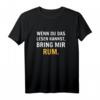 Wenn du das lesen kannst bring mir Rum T-Shirt – Lustiges Alkohol-Spruch-Shirt für Trinker, JGA & Partygänger