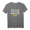 Wenn du das lesen kannst bring mir Rum T-Shirt – Lustiges Alkohol-Spruch-Shirt für Trinker, JGA & Partygänger