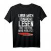 Lass Mich Einfach Lesen Leseratte Bücherwurm Literatur Buch T-Shirt – Lustiges Geschenk für Buchfans, Studenten, Lehrer & Literaturliebhaber