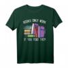 Books Only Work If You Read Them Leseratte Bücher T-Shirt – Lustiges Geschenk für Bücherfans, Studenten & Literaturliebhaber