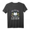 Leseratte Bücher Geschenk - Lustiges 'Die Tut Nix Die Will Nur Lesen' T-Shirt für Buchliebhaber, Leseratten & Bibliothekarinnen