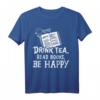 Buch Lesen Teetrinker Leser Entspannen T-Shirt - Komfortables Freizeitshirt mit Spruch für Leser und Teeliebhaber