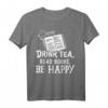 Buch Lesen Teetrinker Leser Entspannen T-Shirt - Komfortables Freizeitshirt mit Spruch für Leser und Teeliebhaber