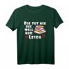 Die tut nix die will nur lesen T-Shirt für Bücherwurm, Leseratte & Bibliothekarin – Perfekt für Lesepausen & Buchliebhaber