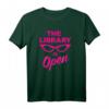 Drag Queen T-Shirt - 'Die Bibliothek ist offen' Lesen für Filth, Perfekt für LGBTQ+ Fans, Pride & Paraden