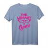 Drag Queen T-Shirt - 'Die Bibliothek ist offen' Lesen für Filth, Perfekt für LGBTQ+ Fans, Pride & Paraden