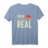 Birds Aren't Real Conspiracy Theory Überwachung T-Shirt – Lustiges Geschenk für Vogelbeobachter & Verschwörungstheoretiker