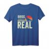 Birds Aren't Real Conspiracy Theory Überwachung T-Shirt – Lustiges Geschenk für Vogelbeobachter & Verschwörungstheoretiker