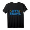 EAT SLEEP BRAWL REPEAT T-Shirt für Damen, Herren, Kinder & Teenager - Lustiges Brawl Outfit als Geschenk für Familie & Freunde