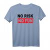 No Risk No Fun Sport Motivations T-Shirt – Inspirierendes Workout-Shirt für Ehrgeizige & als Geschenkidee