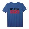 No Risk No Fun Sport Motivations T-Shirt – Inspirierendes Workout-Shirt für Ehrgeizige & als Geschenkidee
