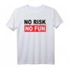 No Risk No Fun Sport Motivations T-Shirt – Inspirierendes Workout-Shirt für Ehrgeizige & als Geschenkidee