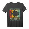 Lustiges Piranha-Tierliebhaber-Weinlese-Retro T-Shirt mit Zitat – Perfektes Geschenk für Fisch- und Party-Fans im Vintage Stil