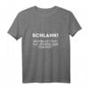 SCHLANK! Lustiges Fun T-Shirt mit provokantem Spruch für Partys, Freizeit und als Geschenk für Humorvolle