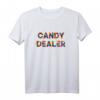Funny Basic Halloween Candy Dealer T-Shirt – Witziges Halloween Geschenk für Eltern, Lehrer & Familie mit Wortspiel