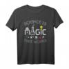 Science Is Magic That Works - Lustiges Wissenschafts-T-Shirt für Nerds, Studenten und Wissenschaftler, Unisex Kurzarm