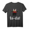 Ta-Da! Magier Kostüm Kinder & Erwachsene - Perfektes Party, Geburtstag & Weihnachts-T-Shirt für Zauberliebhaber