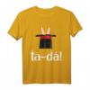 Ta-Da! Magier Kostüm Kinder & Erwachsene - Perfektes Party, Geburtstag & Weihnachts-T-Shirt für Zauberliebhaber