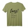 tanz! MAL DRÜBER NACH Lustiges Damen T-Shirt – Perfekte Geschenkidee für Tänzerinnen, Musikliebhaberinnen & Partygirls