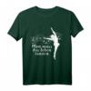 Man muss das Leben Tanzen - Lustiges Tanz Spruch T-Shirt für Feiernde & Tanzbegeisterte, Perfektes Geschenk für jeden Anlass