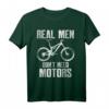 Cooles Radfahrer Biker T-Shirt - Real Men Don't Need Motors - Lustiges Geschenk für Fahrradfahrer, Mountainbiker & E-Bike Gegner