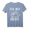 Cooles Radfahrer Biker T-Shirt - Real Men Don't Need Motors - Lustiges Geschenk für Fahrradfahrer, Mountainbiker & E-Bike Gegner