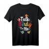 Lustiges sarkastisches Vogelbeobachtungsgeschenk T-Shirt – Perfekt für Naturfreunde, Vogelbeobachter und Humorliebhaber