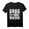 Drag Racing Auto Motorsport Rennen T-Shirt – Perfektes Geschenk für Motorsport- und Rennfahr-Enthusiasten