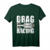 Drag Racing Auto Motorsport Rennen T-Shirt – Perfektes Geschenk für Motorsport- und Rennfahr-Enthusiasten