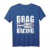Drag Racing Auto Motorsport Rennen T-Shirt – Perfektes Geschenk für Motorsport- und Rennfahr-Enthusiasten