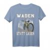 Waden statt Laden Anti E-Bike T-Shirt für Mountainbiker - Witziges Trail- und Radfahrer-Shirt gegen Stromradler