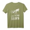 Funny Distressed MTB T-Shirt 'I Do My Own Stunts' – Vintage Mountain Biking Shirt for Trail Riders and MTB Enthusiasts