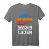 Waden statt Laden Radfahrer Mountainbiker Fahrradfahrer T-Shirt - Lustiges Geschenk für Radfahrer ohne E-Bike, perfekt für Mountainbiker, Uphill, Downhill & Rennradfahrer