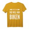 Der tut nix der will nur biken MTB Fahrrad Bike Rad T-Shirt – Lustiges Geschenk für Biker, Radfahrer & Mountainbike-Fans zum Geburtstag